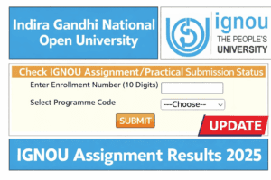 IGNOU Assignment Result 2025