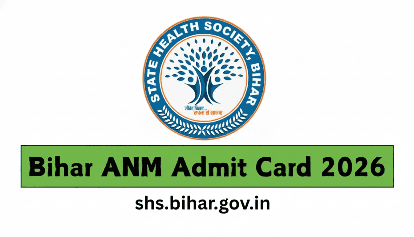 Bihar ANM Admit Card 2026